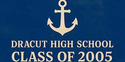 Dracut High School Class of 2005 20 Year Reunion