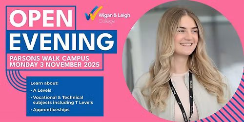 Open Evening - Wigan & Leigh College - 3 November 2025