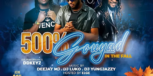 500 % GOUYAD IN THE FALL!!
