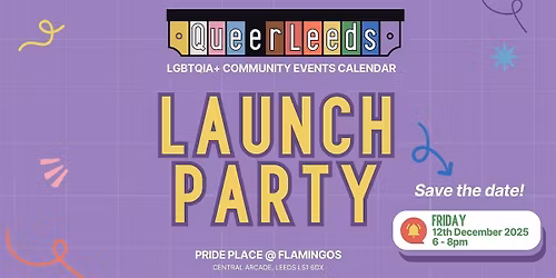 QueerLeeds Calendar Launch Party!