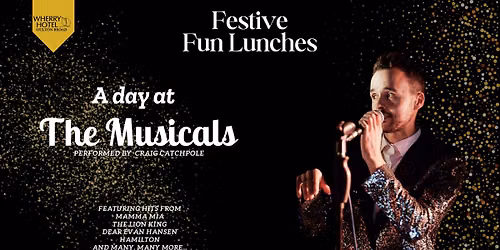 Fully Booked A day at The Musicals Festive Fun Lunch 