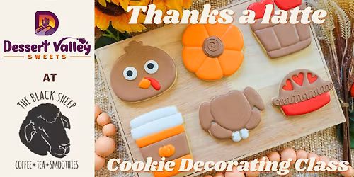Thanks a Latte Cookie Decorating Class - Glendale