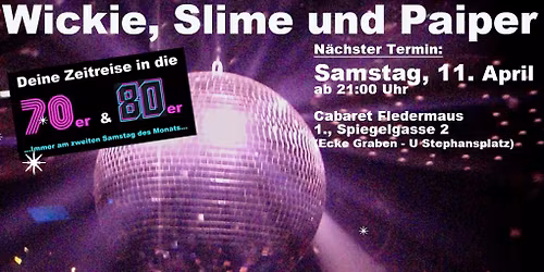 Wickie, Slime und Paiper Clubbing
