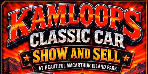 Kamloops Classic Car- Show and Sell