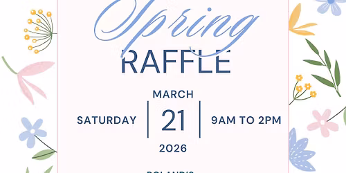 Spring Raffle & Adoptable Dogs