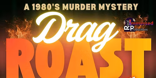 1980s M**der Mystery Drag Roast : A Nasty Way To Die (fabulously)