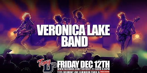Veronica Lake Band at Tony D's FREE SHOW
