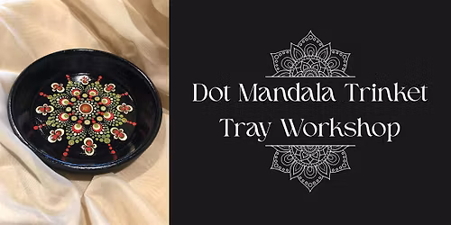 Dot Mandala Trinket Tray Workshop