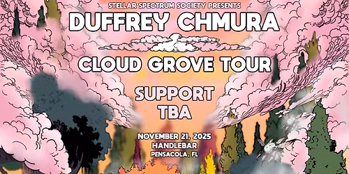 Cloud Grove Tour w\/ Duffrey and Chmura