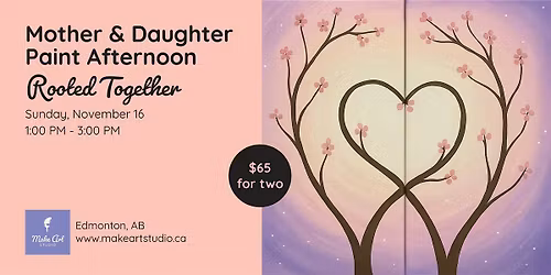 Mom & Daughter Paint Afternoon \u2013 Rooted Together