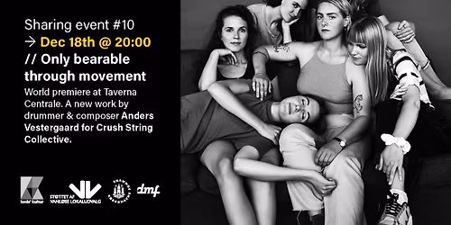 Taverna Residency Series #10 - Only bearable through movement