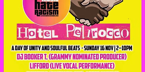 Love Music Hate Racism - A day of unity & soulful beats 