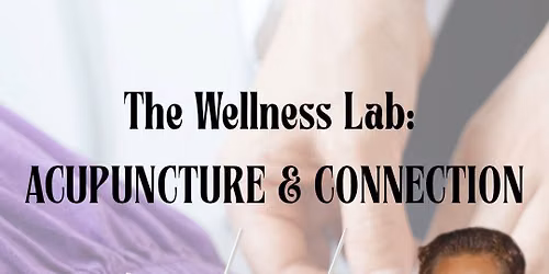 The Wellness LAB: Acupuncture & Connection