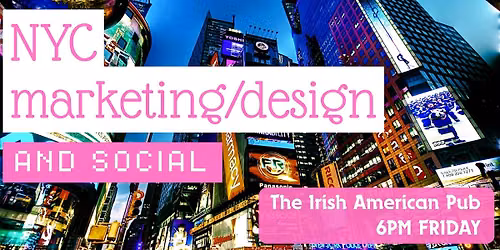 New York City Marketing & Digital Design Social Mixer - Digital Creators
