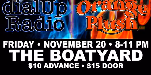 Orange Plush and dialUp Radio LIVE at Boatyard LKN