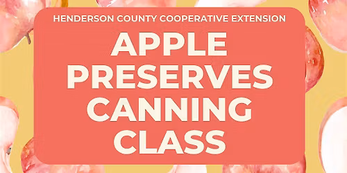 Food Preservation - Apple Preserves Canning Class