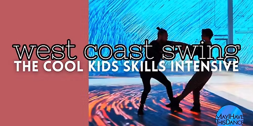 WCS The Cool Kids Skills Intensive