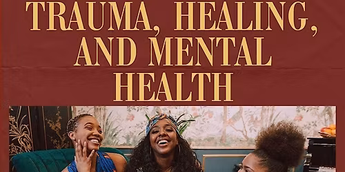 Trauma, Healing and Mental Health