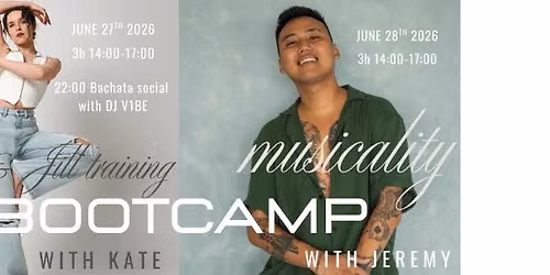 \u2600\ufe0f SAVE THE DATE \u2600\ufe0f 3h MUSICALITY BOOTCAMP with JEREMY & 3 hour JJ training bootcamp with KATE