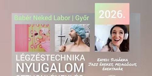 L\u00c9GZ\u00c9STECHNIKA - NYUGALOM - OTTHONI \u00c9NEKL\u00c9S - \u00c1raml\u00e1sfokoz\u00f3 tanfolyam a h\u00e9tk\u00f6znapi boldogs\u00e1g\u00e9rt