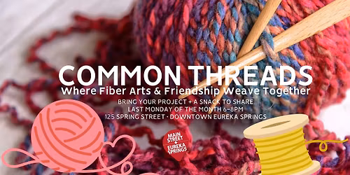 Common Threads: A Monthly Fiber Arts Gathering and Snack-Luck