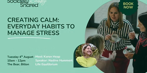 Rugby Socially Shared - Creating Calm: Everyday Habits To Manage Stress