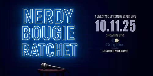 Nerdy Bougie Ratchet [ Stand up Comedy Show ]