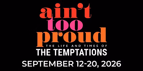 Ain\u2019t Too Proud: The Life and Times of The Temptations