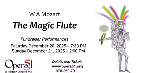 Opera51 presents Mozart's Die Zauberfl\u00f6te in concert (Sat 12\/20)