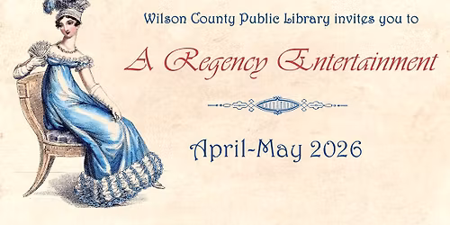 A Regency Tea Party  Main Wilson Library