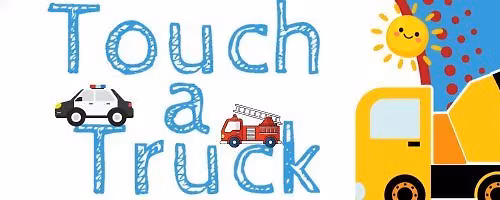 Fun Friday- Touch a Truck