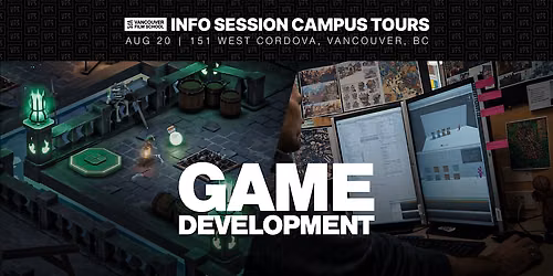 VFS Info Session & Tour - Game Development