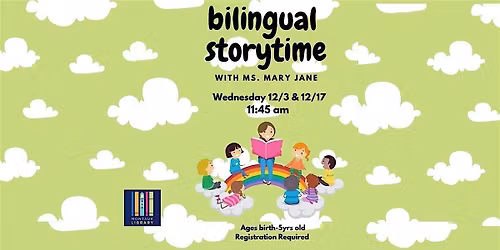 Bilingual Story Time- Ages birth to 5 years old