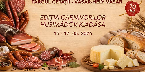 T\u00e2rgul Cet\u0103\u021bii - EDI\u021aIA CARNIVORILOR \/ V\u00e1s\u00e1r-hely - H\u00daSIM\u00c1D\u00d3K KIAD\u00c1SA