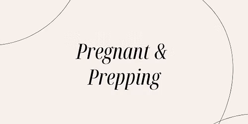 Pregnant & Prepping Meet Up