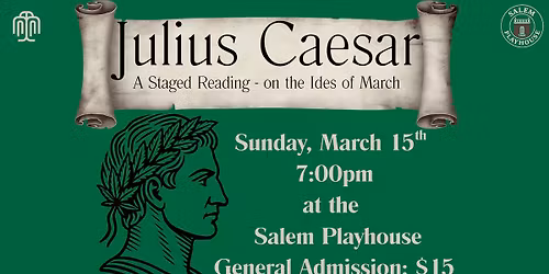 Julius Caesar - A Staged Reading on the Ides of March
