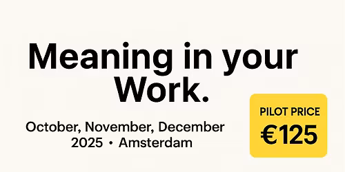 More Meaning at Work \u2013 A One-Day Workshop