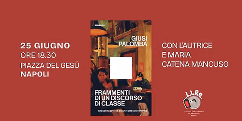Frammenti di un discorso di classe con l'autrice Giusi Palomba
