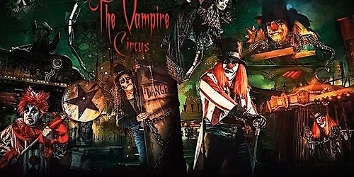 The STAR Centre presents: The Vampire Circus