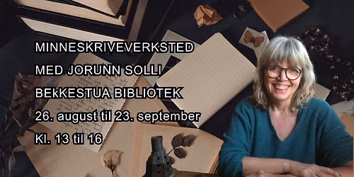 Minneskriveverksted med Jorunn Solli 