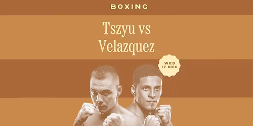 Tszyu vs Velazquez | Live and Loud at SBCC!
