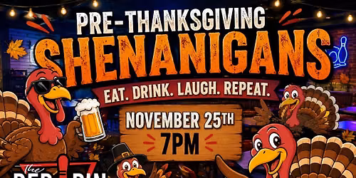 Pre-Thanksgiving Shenanigans @ The Red Pin