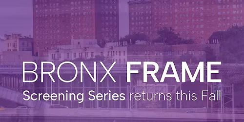 AFH presents Bronx Frame with Trans Film Collective & Baby Teeth