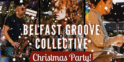 Belfast Groove Collective Christmas Party at The Harrison