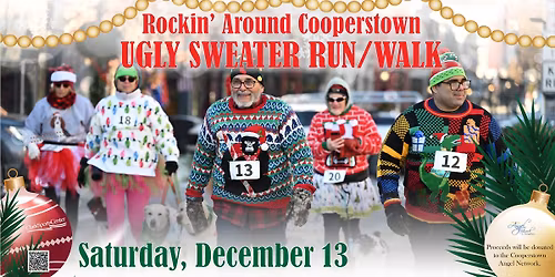 Rockin' Around Cooperstown Ugly Sweater Run\/Walk