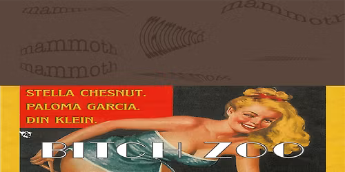 mammoth x Bitch Zoo