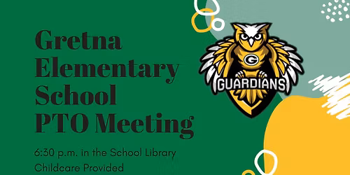 January Gretna Elementary PTO Meeting