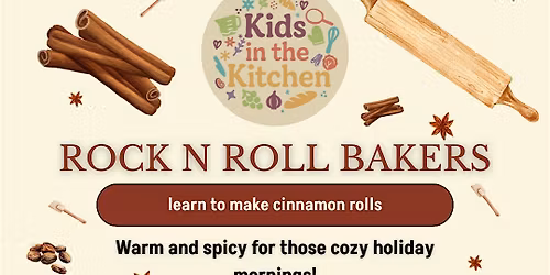 Kids in the Kitchen: Rock \u2019n\u2019 Roll Bakers