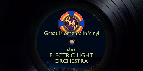Great Moments in Vinyl plays Electric Light Orchestra