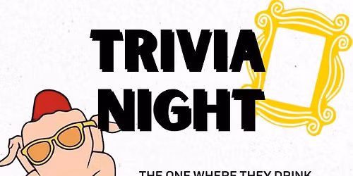 Friends Trivia Night